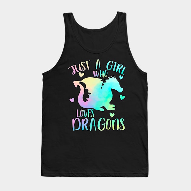 Just a girl who loves dragons Tank Top by PrettyPittieShop